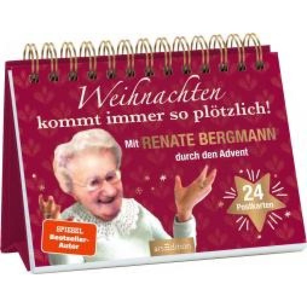 Bergmann, Renate: Weihnachten kommt immer so plötzlich!