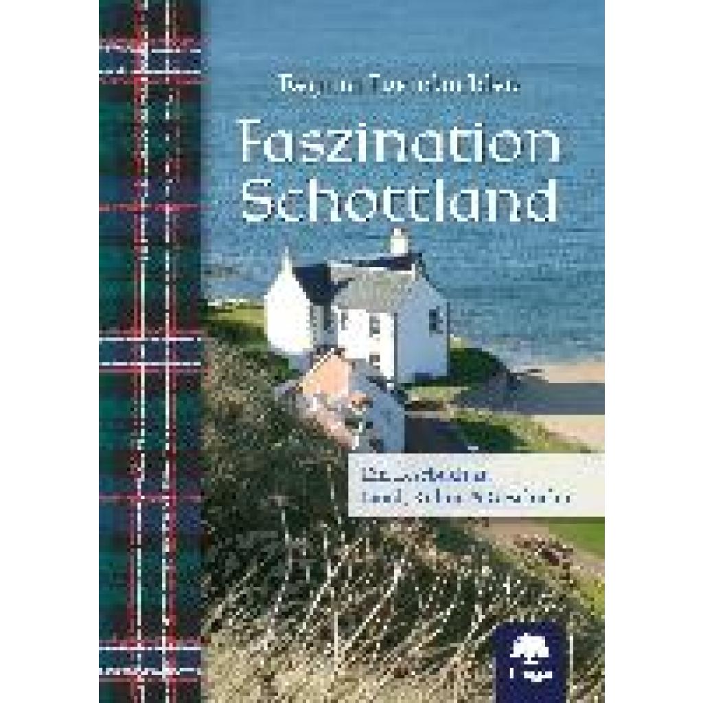 9783990254462 - Faszination Schottland - Regina Freinbichler Gebunden