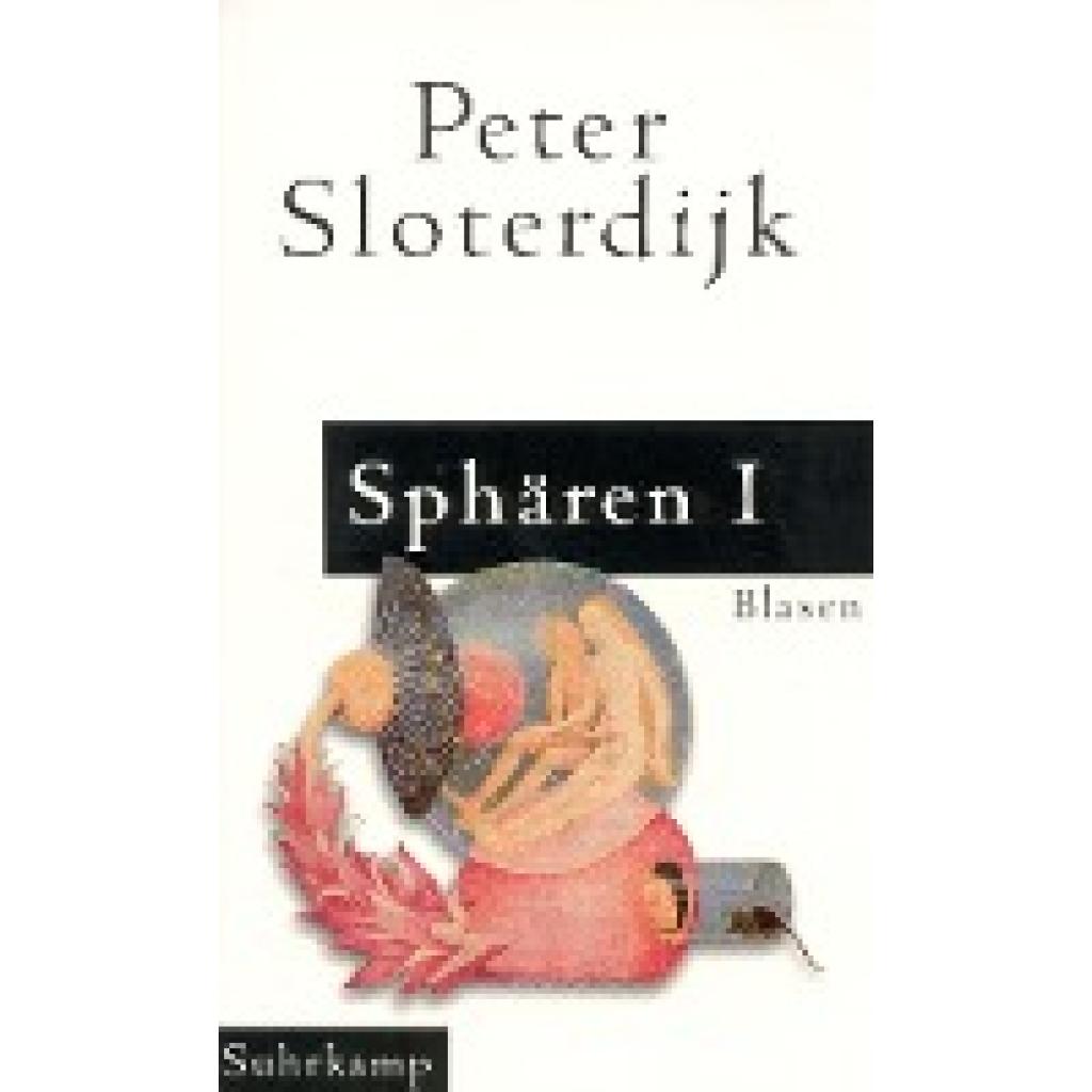 9783518410226 - Peter Sloterdijk - GEBRAUCHT Sphären Band 1 Blasen BD I - Preis vom 22102023 045847 h