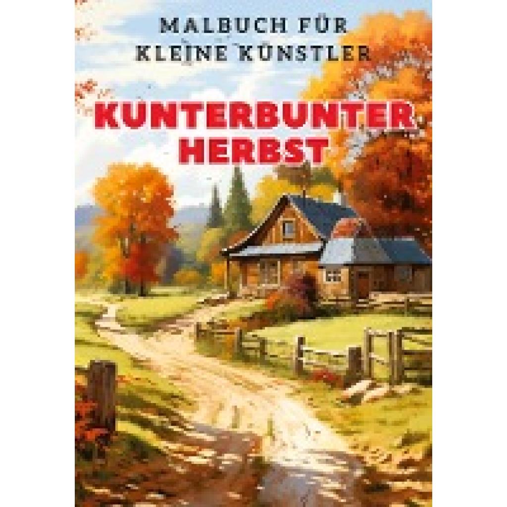 Hagen, Christian: Kunterbunter Herbst: Malbuch für kleine Künstler