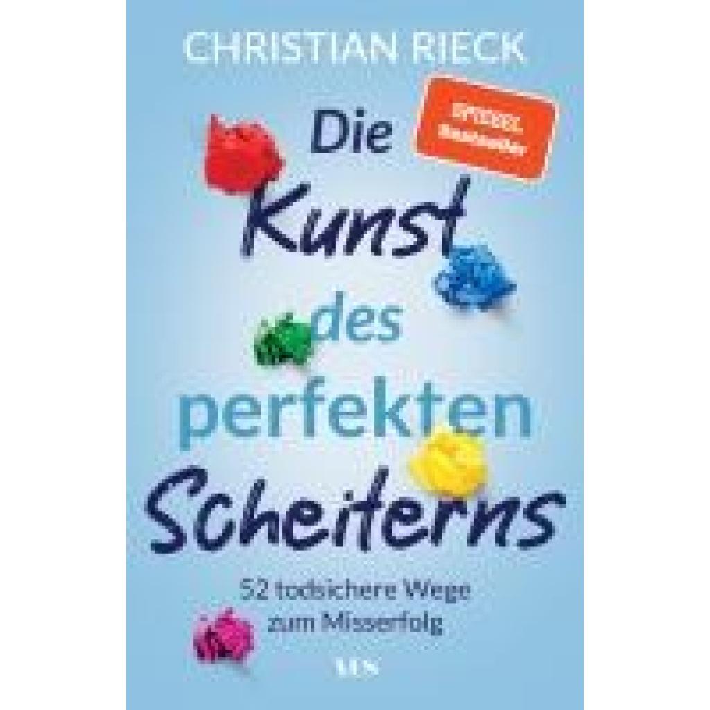 9783969053133 - Rieck Christian Die Kunst des perfekten Scheiterns 52 todsichere Wege zum Misserfolg