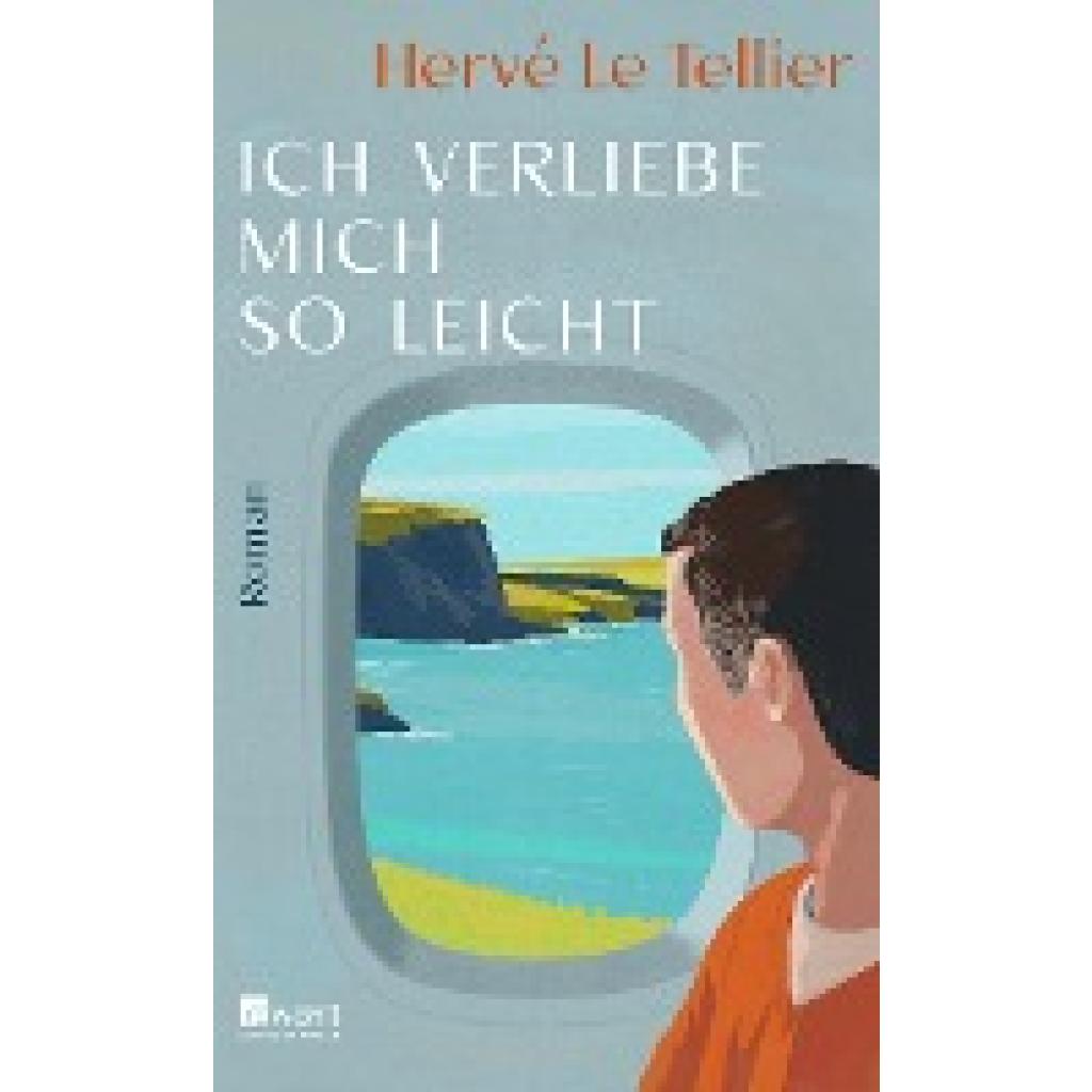 9783498003128 - Ich verliebe mich so leicht - Hervé Le Tellier Gebunden