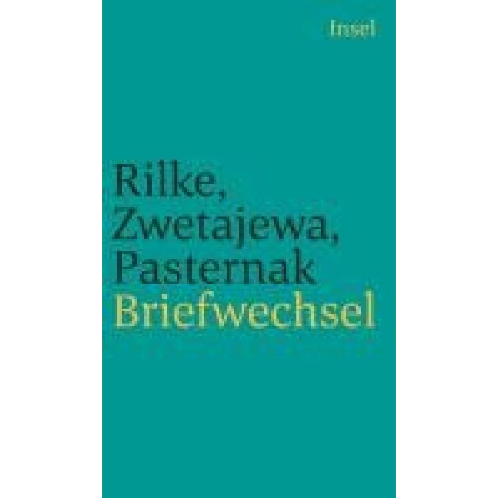 9783458241324 - Briefwechsel - Boris Pasternak Rainer Maria Rilke Marina Zwetajewa Kartoniert (TB)