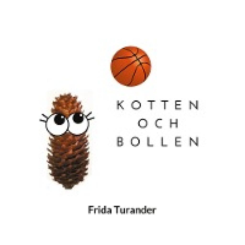 Turander, Frida: Kotten och bollen