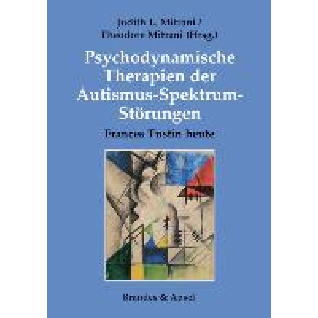 9783955583668 - Psychodynamische Therapien der Autismus-Spektrum-Störungen Kartoniert (TB)