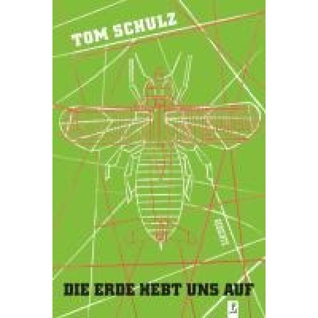 9783948305239 - Die Erde hebt uns auf - Tom Schulz Gebunden