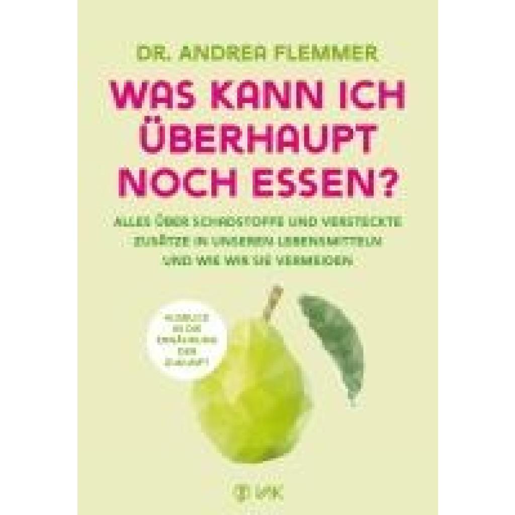 Flemmer, Andrea: Was kann ich überhaupt noch essen?