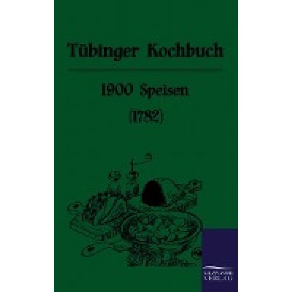 Anonymus, Anonym: Tübinger Kochbuch