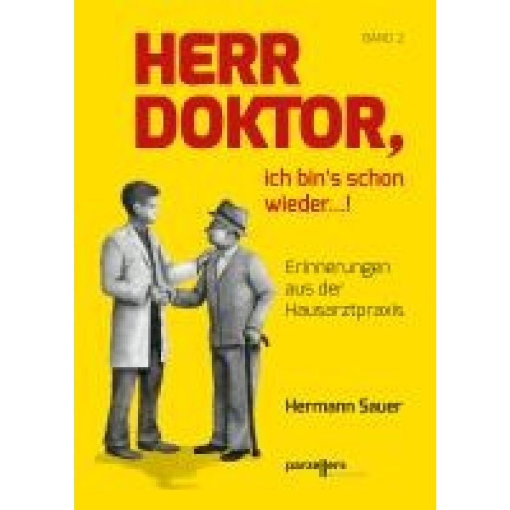 9783790005936 - Herr Doktor ich bins schon wieder ! - Dr Hermann Sauer Kartoniert (TB)