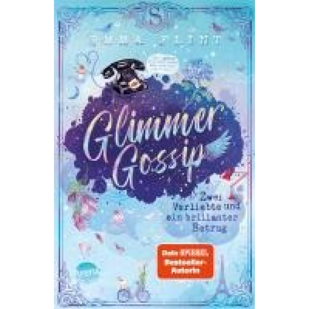 9783401607269 - Zwei Verliebte und ein brillanter Betrug Glimmer Gossip Bd2 - Emma Flint Gebunden 9783401607269 - Zwei Verliebte und ein brillanter Betrug Glimmer Gossip Bd2 - Emma Flint Gebunden