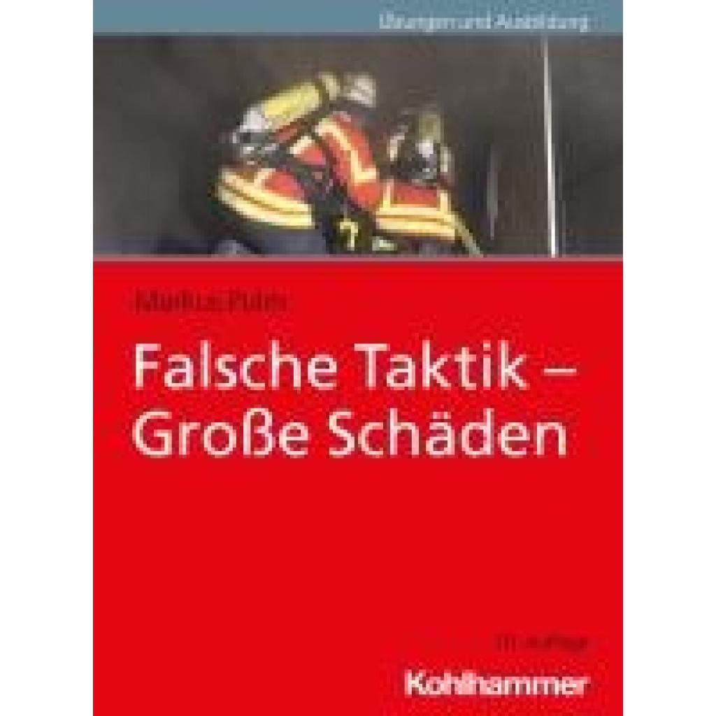 9783170444720 - Falsche Taktik - Große Schäden - Markus Pulm Kartoniert (TB)