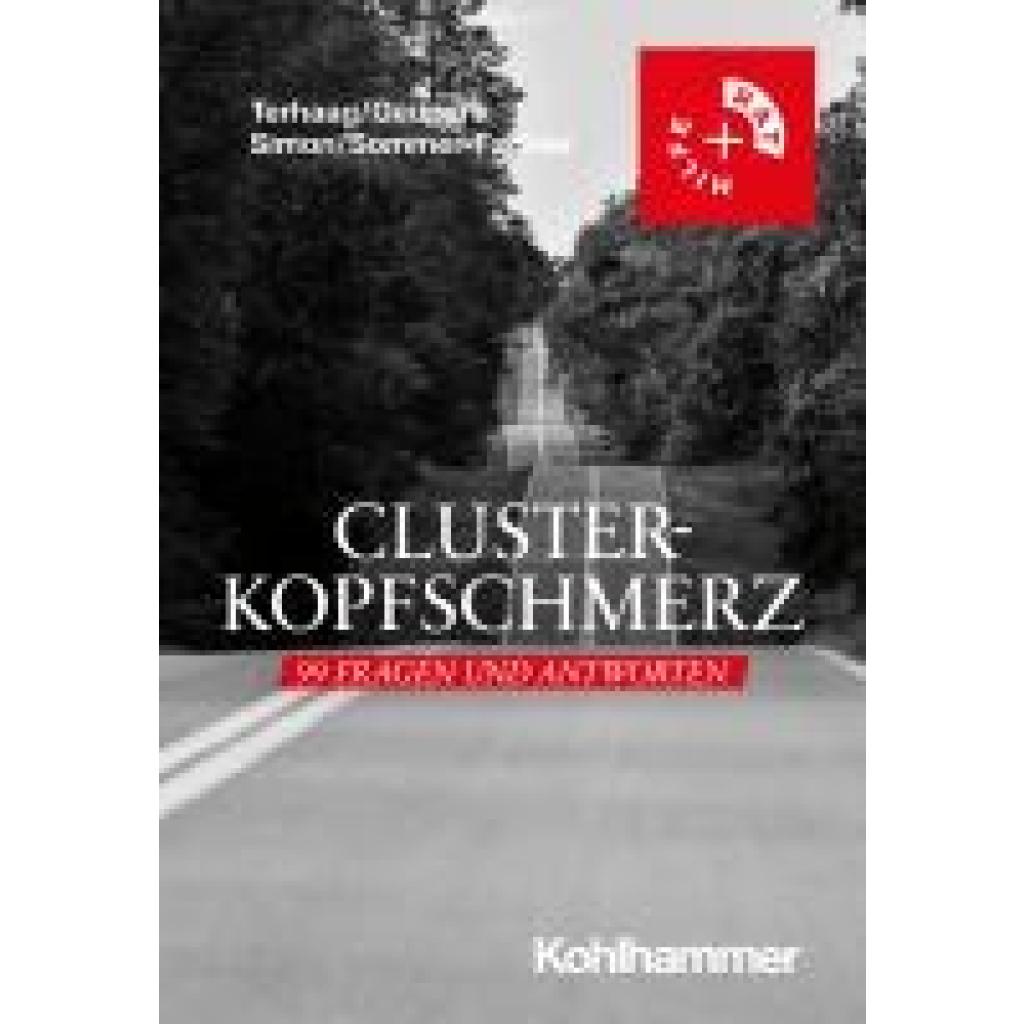 9783170443310 - Clusterkopfschmerz 99 Fragen und Antworten - Jakob C Terhaag Ramona Geupert Johanna Simon Andrea Sommer-Fackler Kartoniert (TB)