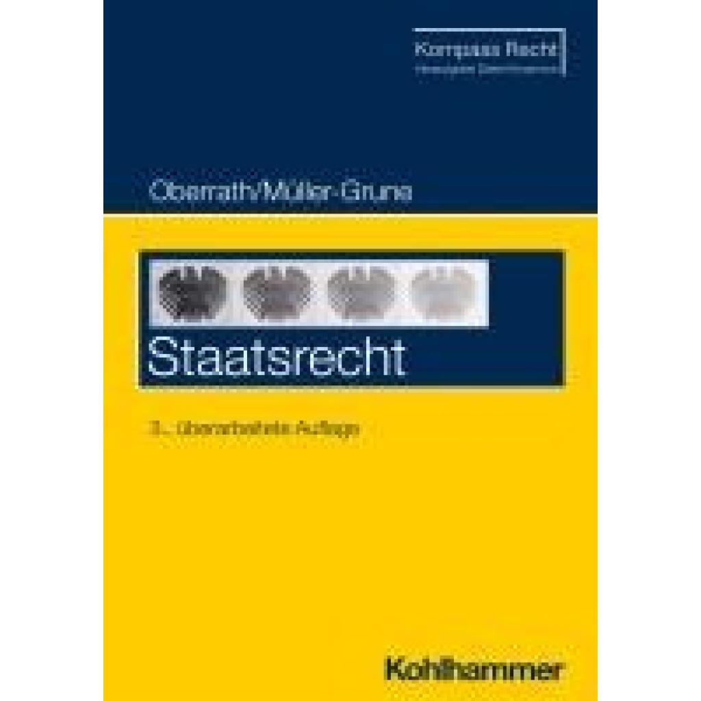 9783170438576 - Staatsrecht - Jörg-Dieter Oberrath Sven Müller-Grune Kartoniert (TB)