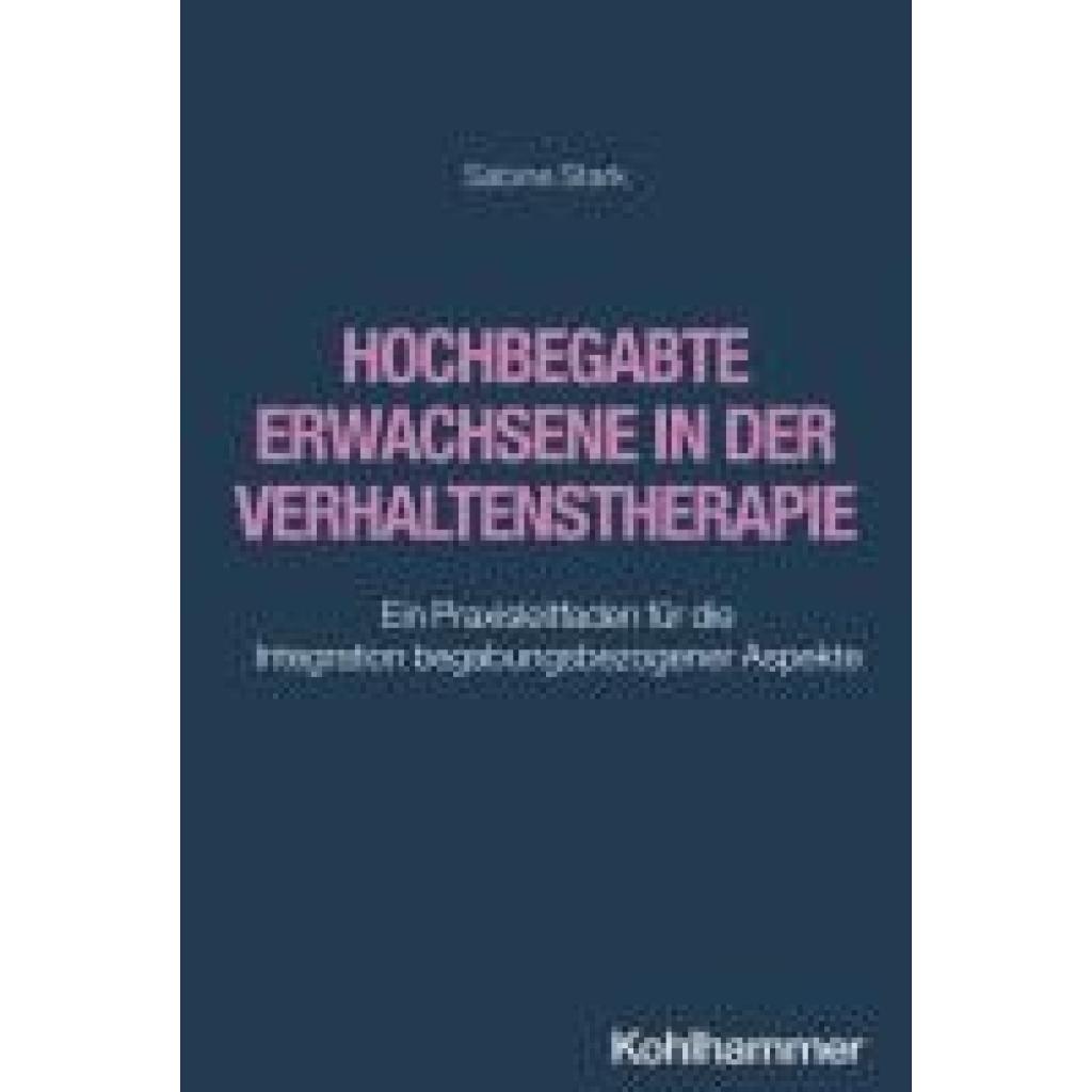 9783170423411 - Hochbegabte Erwachsene in der Verhaltenstherapie - Sabine Stark Kartoniert (TB)