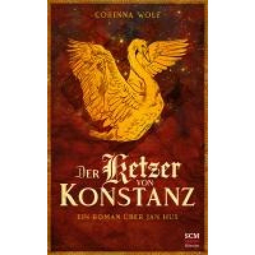 9783775162197 - Der Ketzer von Konstanz - Corinna Wolf Gebunden