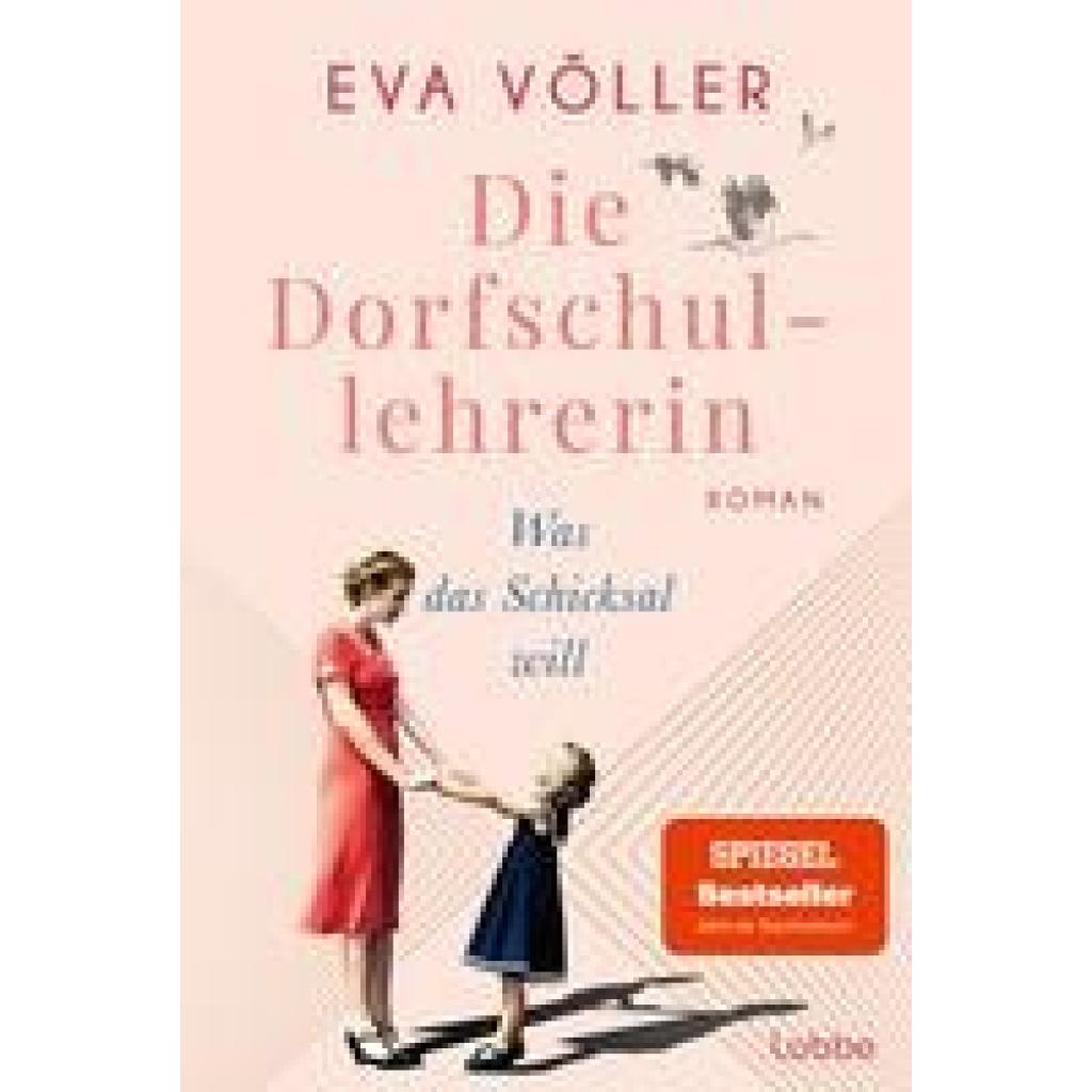 9783404192199 - Was das Schicksal will   Die Dorfschullehrerin Bd2 - Eva Völler Taschenbuch
