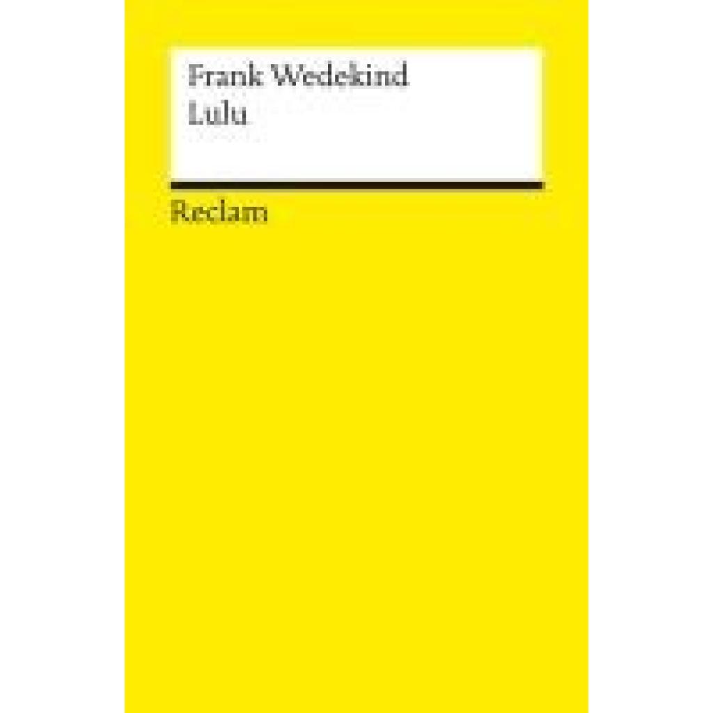 9783150144510 - Wedekind Frank Lulu Erdgeist · Die Büchse der Pandora