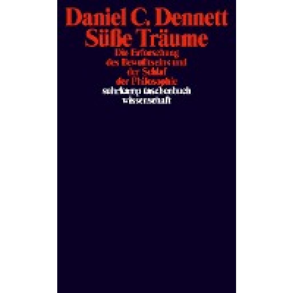 Dennett, Daniel C.: Süße Träume