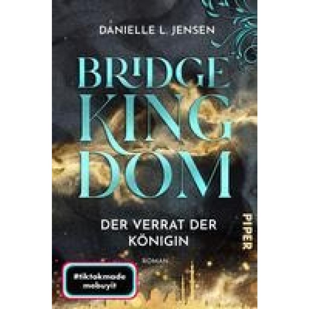 9783492707022 - Der Verrat der Königin   Bridge Kingdom Bd2 - Danielle L Jensen Kartoniert (TB)