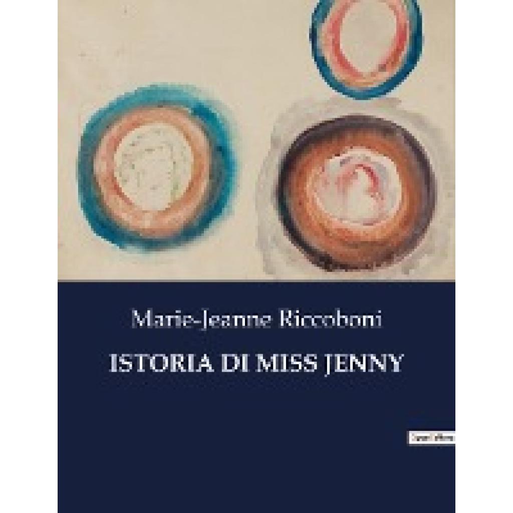 Riccoboni, Marie-Jeanne: ISTORIA DI MISS JENNY