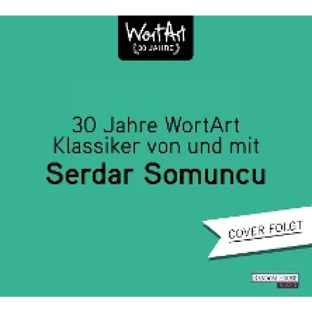 Somuncu, Serdar: 30 Jahre WortArt - Klassiker von und mit Serdar Somuncu (3CD Box)