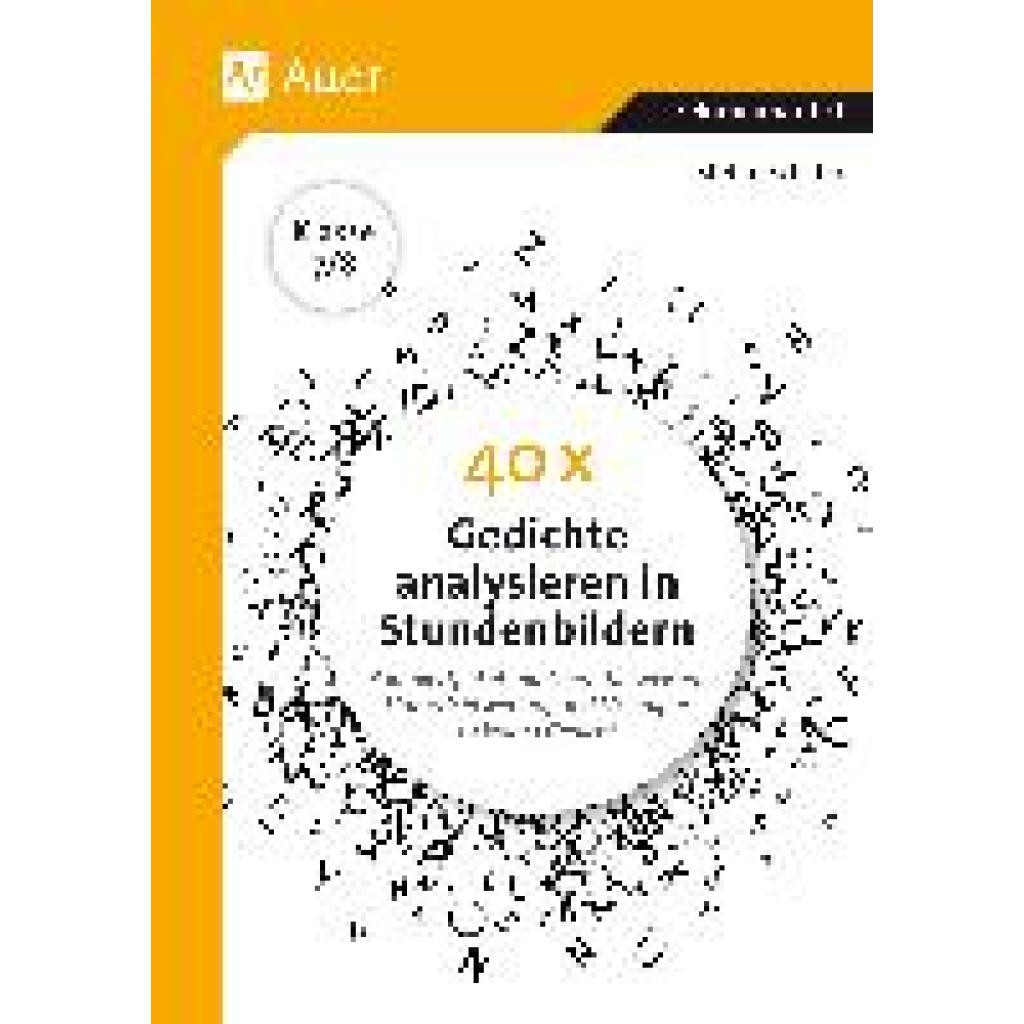 9783403081098 - 40 x Gedichte analysieren in Stundenbildern 40 x Gedichte analysieren in Stundenbildern 7-8 - Stefan Schäfer Geheftet 9783403081098 - 40 x Gedichte analysieren in Stundenbildern 40 x Gedichte analysieren in Stundenbildern 7-8 - Stefan Schäfer Geheftet
