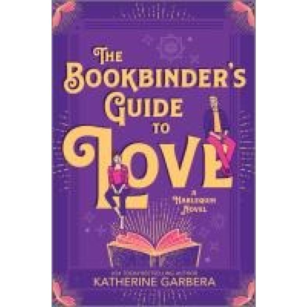 9781335041562 - The Bookbinders Guide to Love - Katherine Garbera Taschenbuch