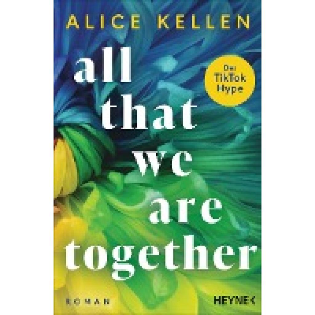 9783453429512 - All That We Are Together   Let It Be Bd2 - Alice Kellen Taschenbuch
