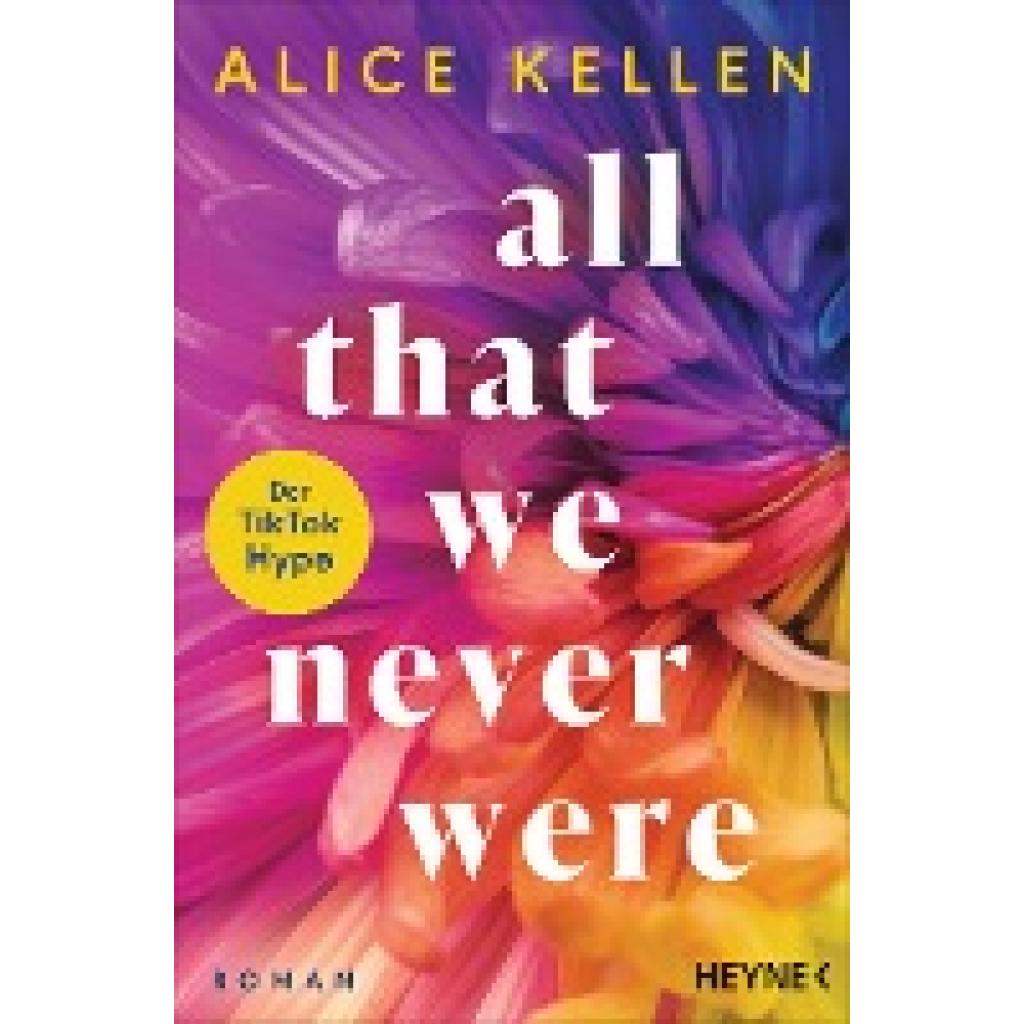 9783453429505 - All That We Never Were Let It Be Bd1 - Alice Kellen Taschenbuch 9783453429505 - All That We Never Were Let It Be Bd1 - Alice Kellen Taschenbuch