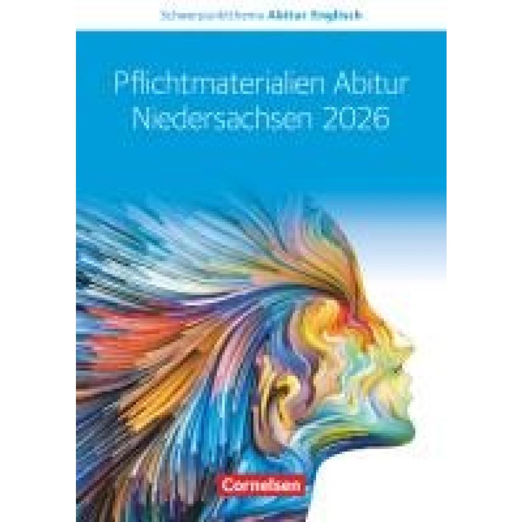 Baasner, Martina: Schwerpunktthema Abitur Englisch Sekundarstufe II. Pflichtmaterialien Abitur Niedersachsen 2025 - Text