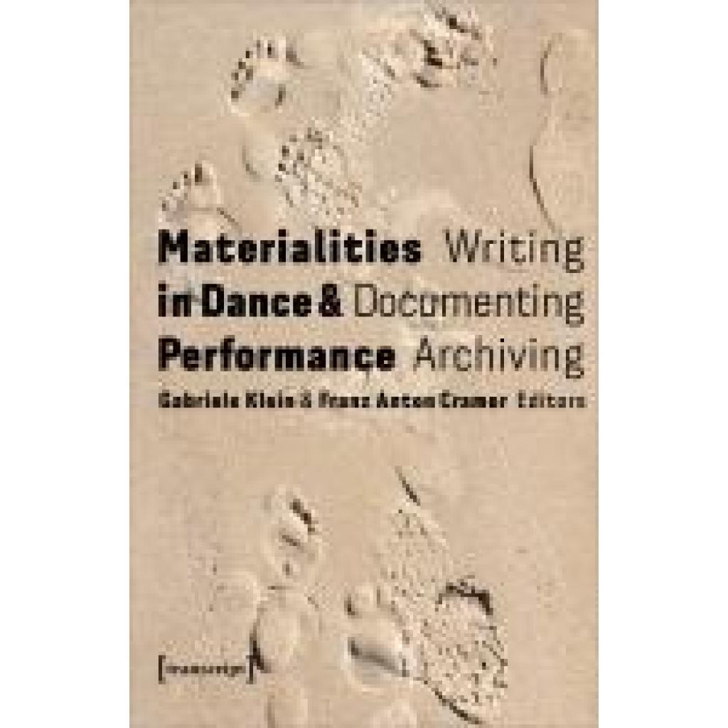 9783837670646 - Materialities in Dance and Performance Kartoniert (TB)