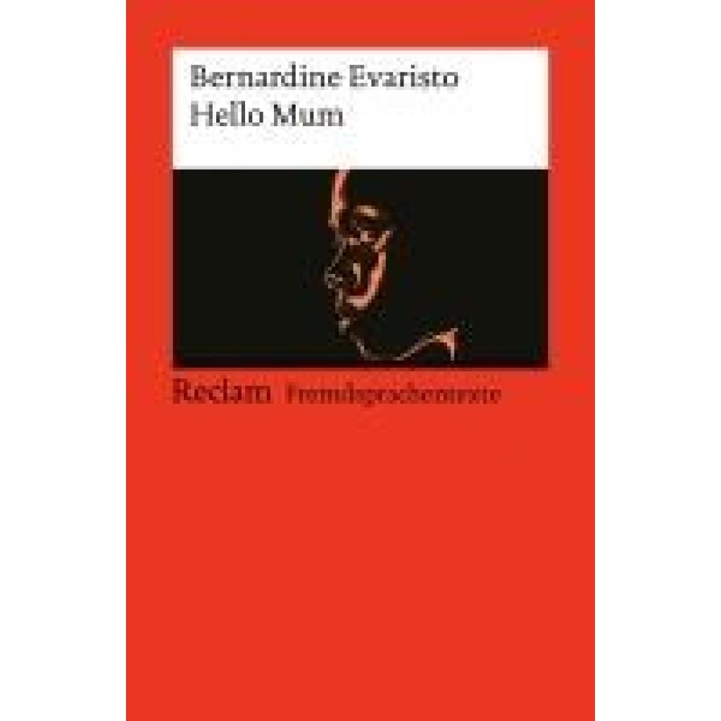 9783150145142 - Evaristo Bernardine Hello Mum Englischer Text mit deutschen Worterklärungen Niveau B1 (GER)