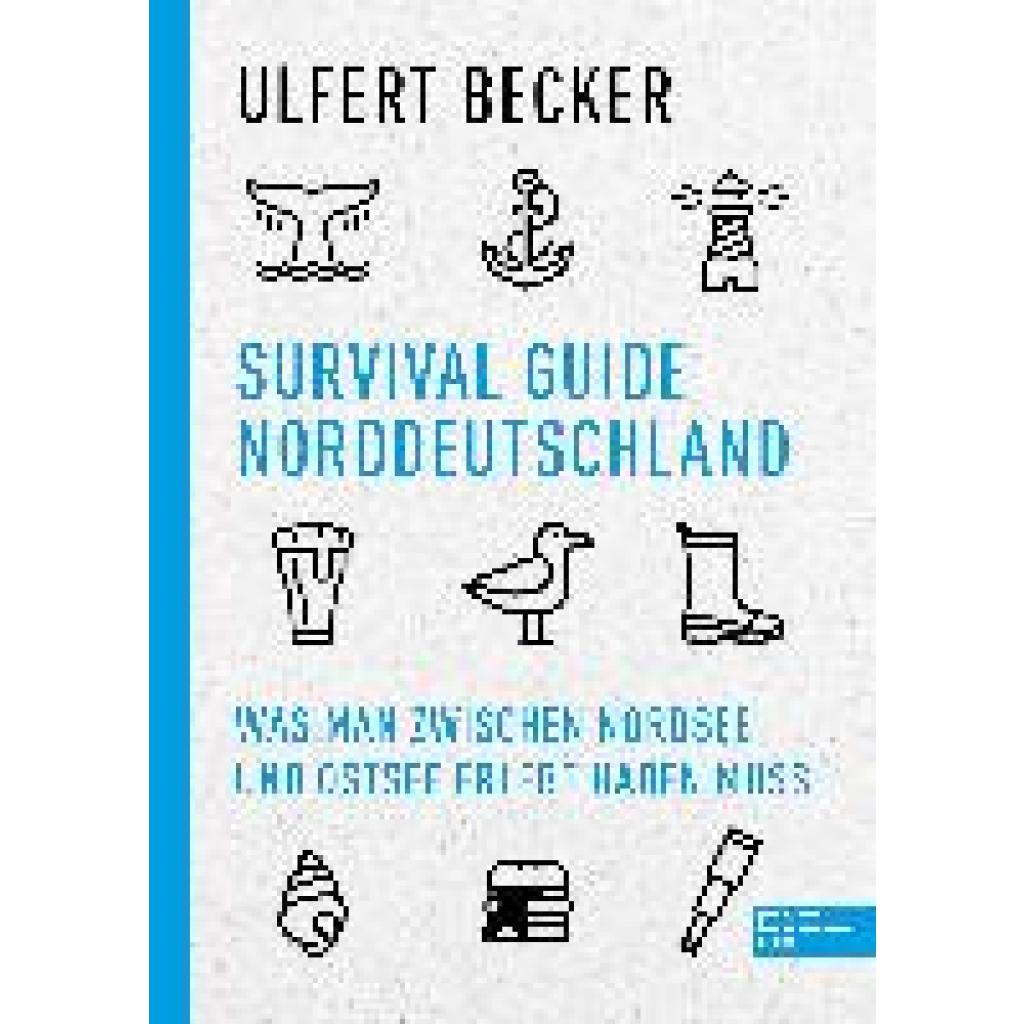 Becker, Ulfert: Survival Guide Norddeutschland