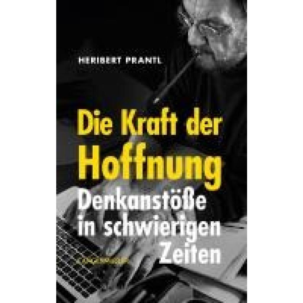 Prantl, Heribert: Die Kraft der Hoffnung