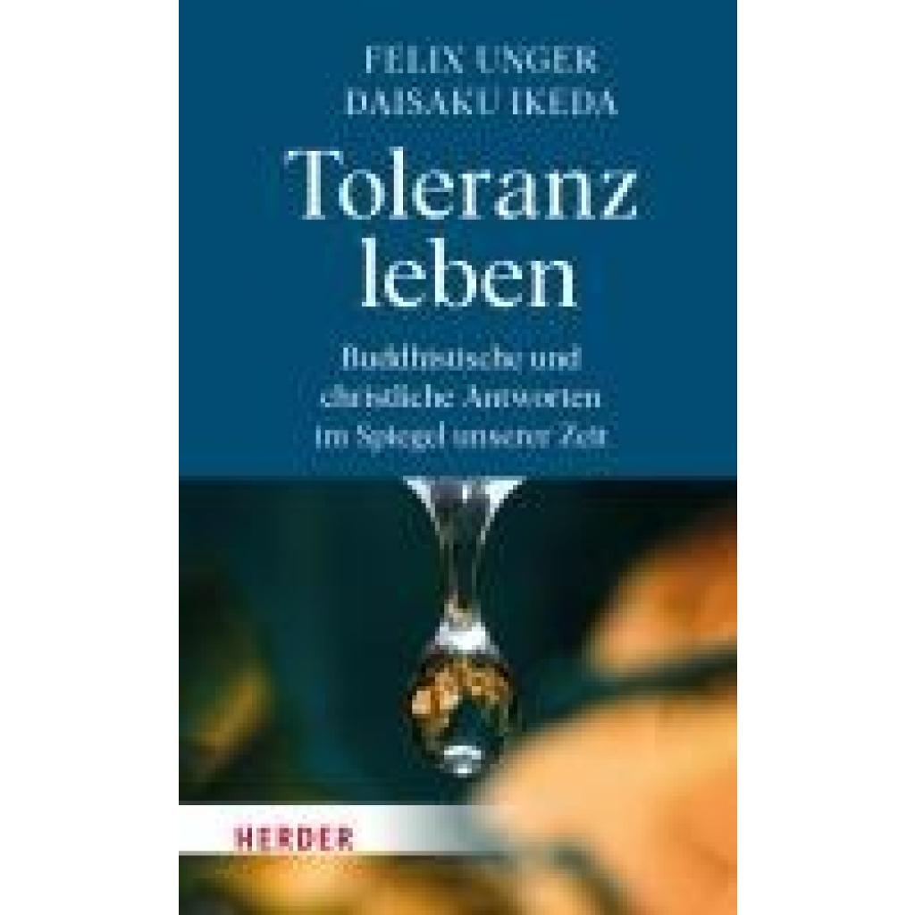 9783451399275 - Toleranz leben - Felix Unger Daisaku Ikeda Gebunden