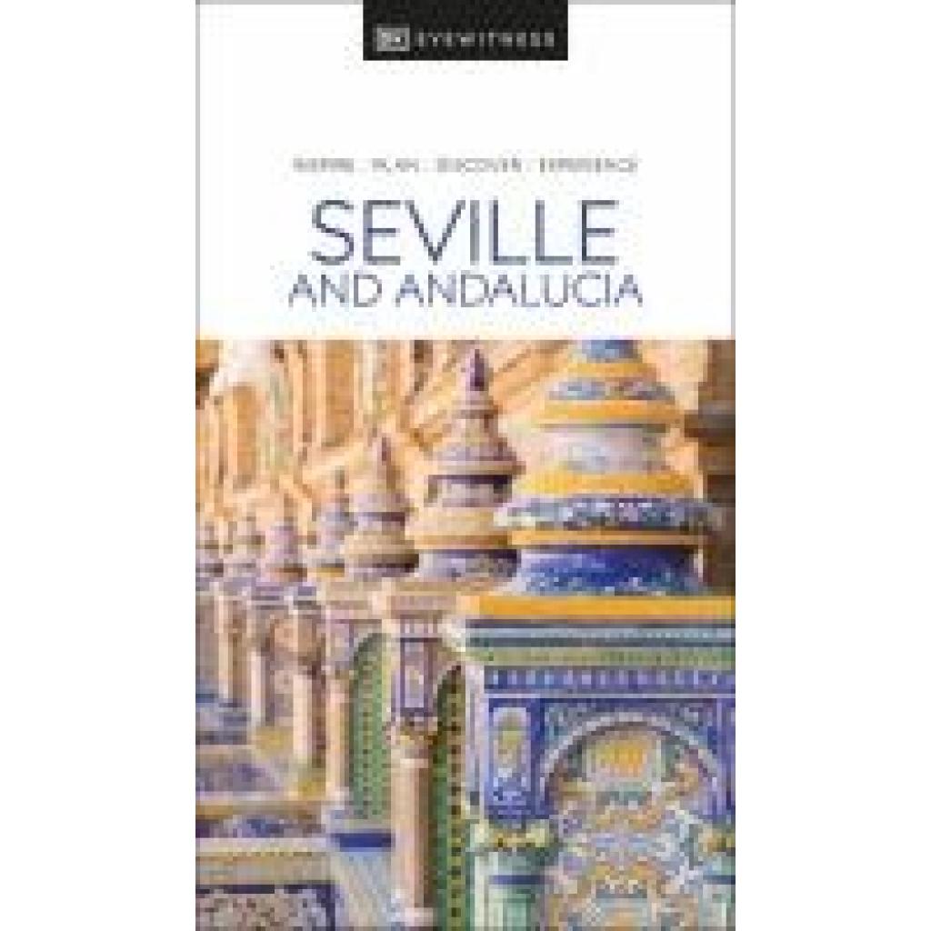 9780241663028 - DK Eyewitness Seville and Andalucia Kartoniert (TB)