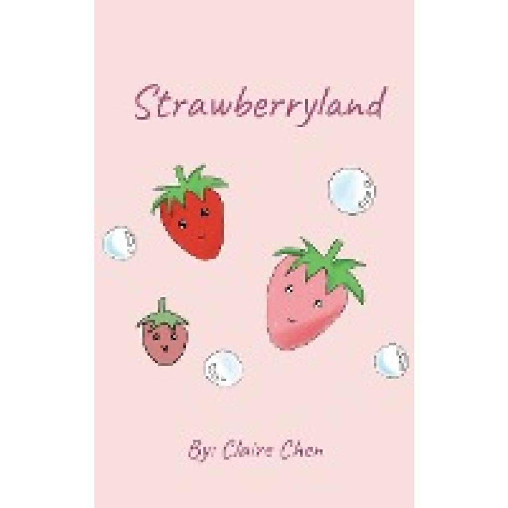 Chen, Claire: Strawberryland