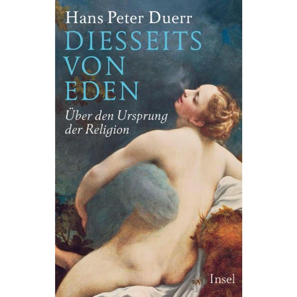 9783458178446 - Diesseits von Eden - Hans Peter Duerr Gebunden