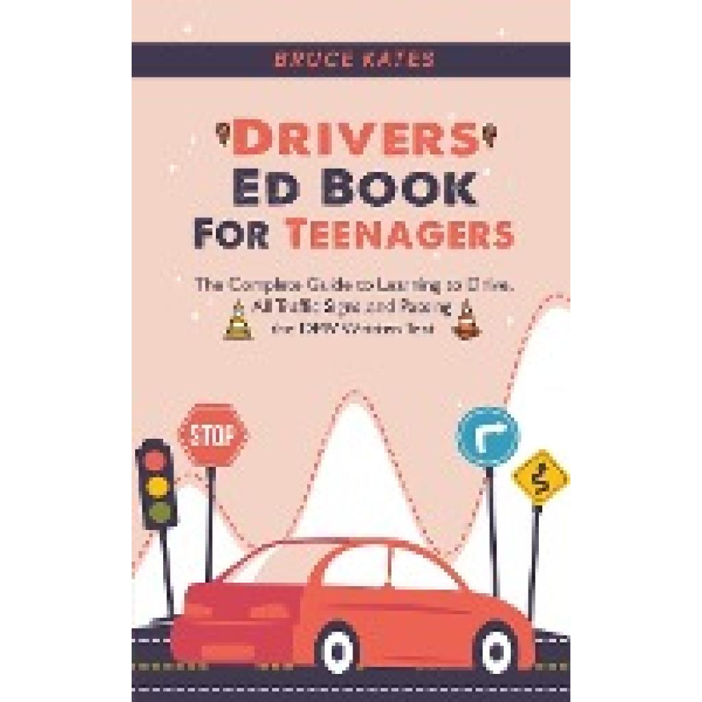 Kates, Bruce: Drivers Ed Book For Teenagers