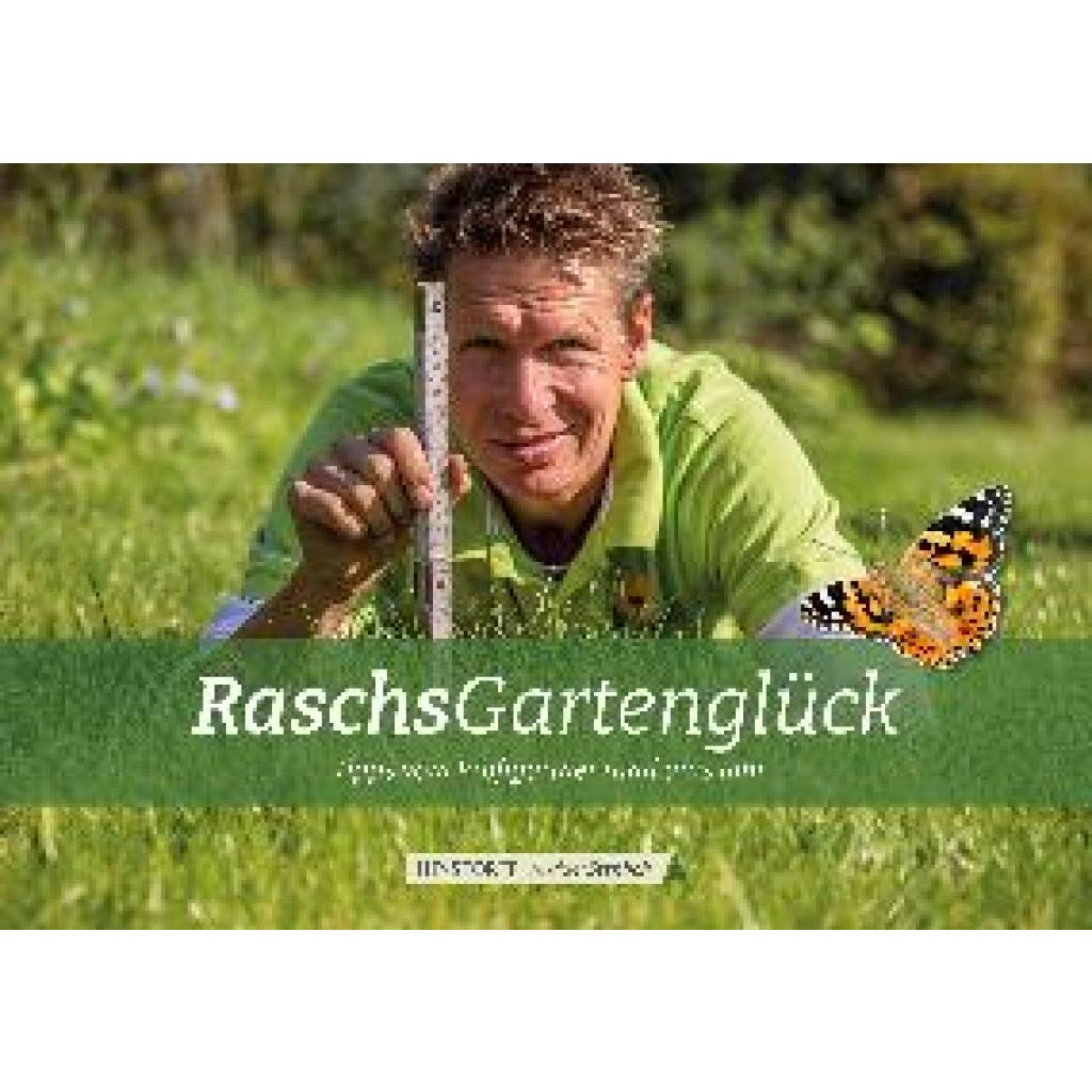 Rasch, Peter: Raschs Gartenliebe