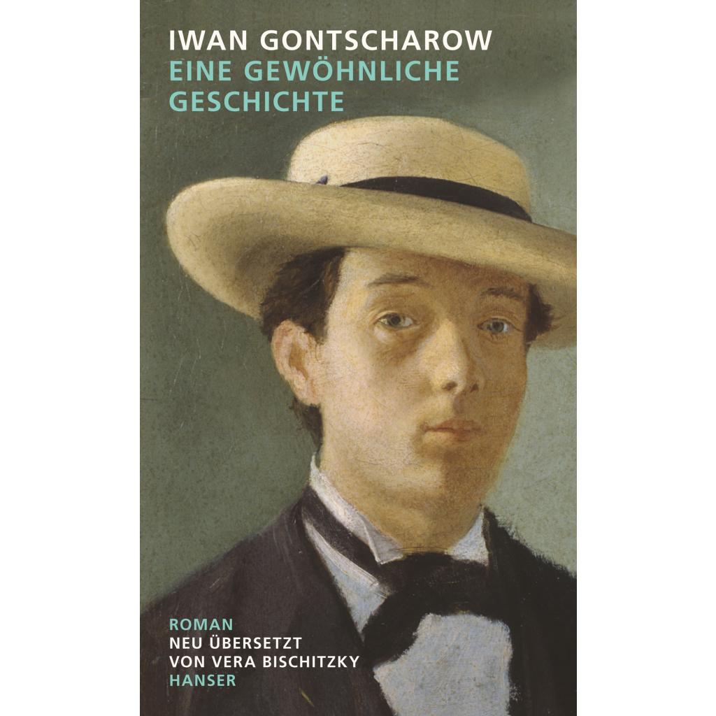 9783446269255 - Eine gewöhnliche Geschichte - Iwan Gontscharow Leinen