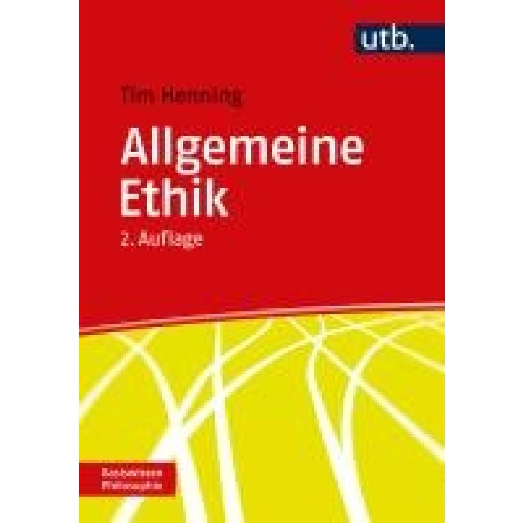 9783825262440 - Allgemeine Ethik - Tim Henning Taschenbuch