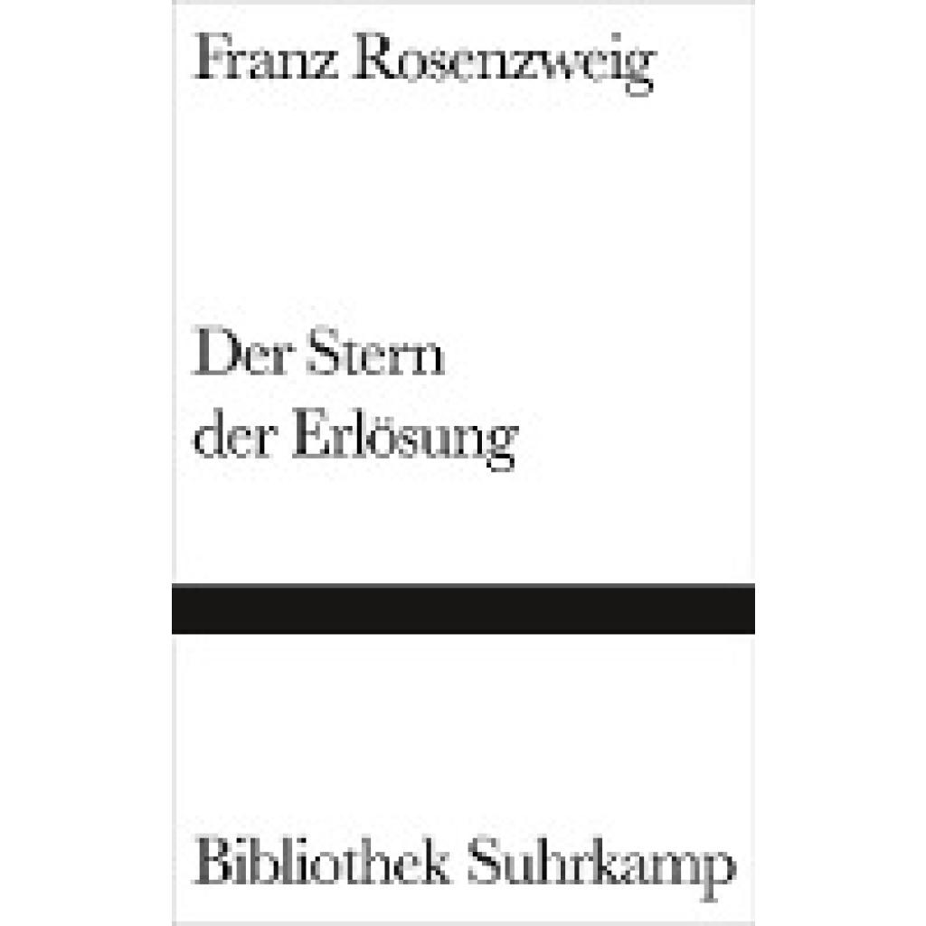 Rosenzweig, Franz: Der Stern der Erlösung