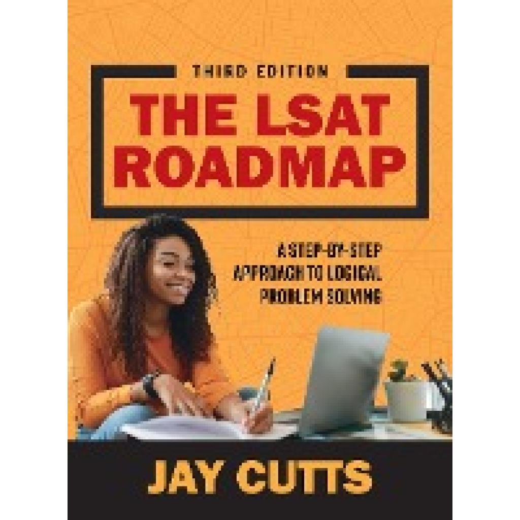 Cutts, Jay: The LSAT Roadmap