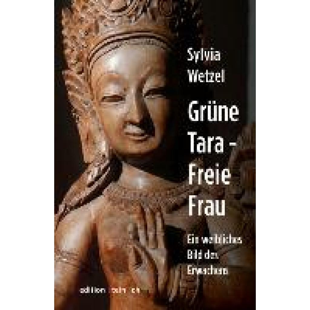 9783942085793 - Grüne Tara - Freie Frau - Sylvia Wetzel Gebunden