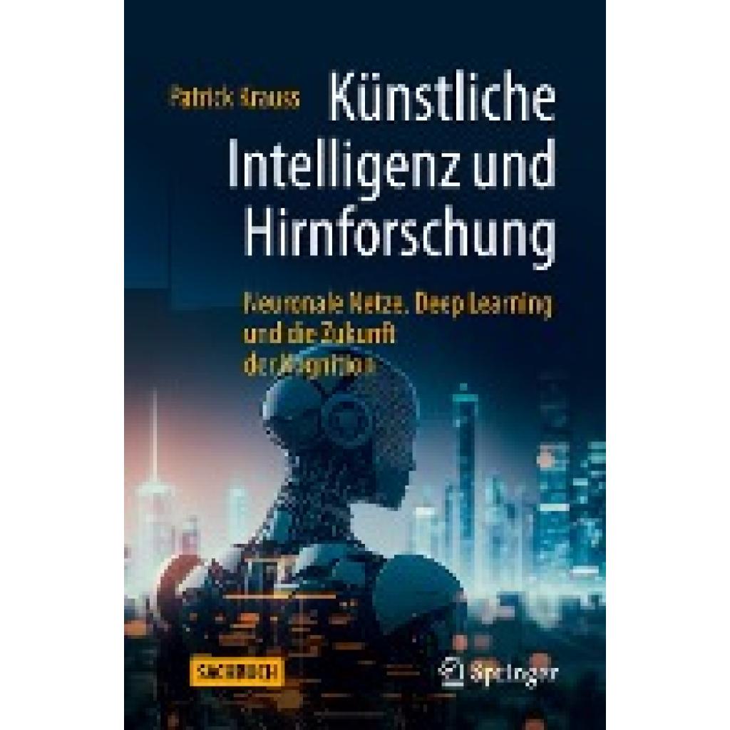 Krauss, Patrick: Künstliche Intelligenz und Hirnforschung