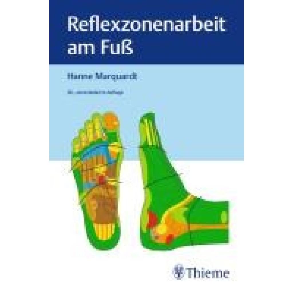 9783132455504 - Reflexzonenarbeit am Fuß - Hanne Marquardt Gebunden