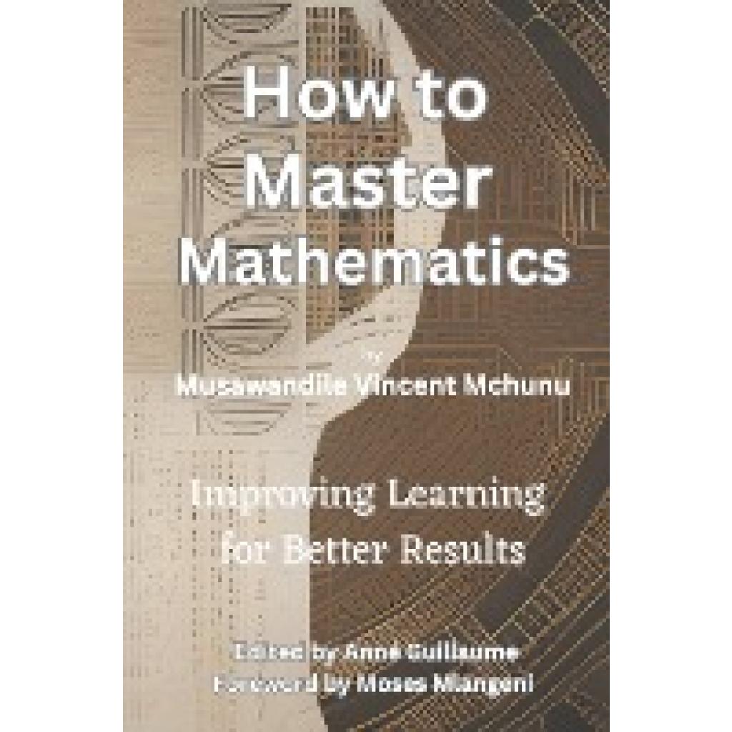 Mchunu, Musawandile: How to Master Mathematics