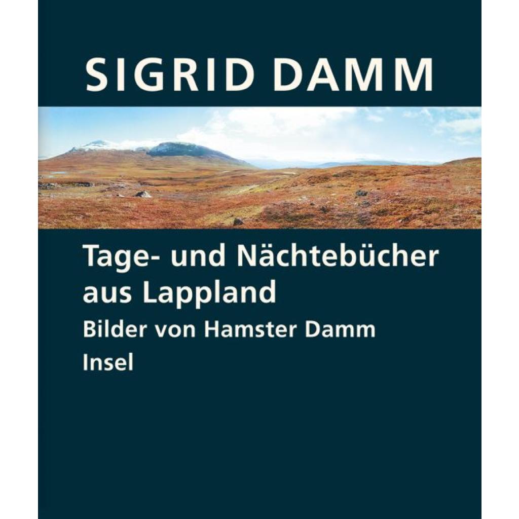 9783458175261 - Tage- und Nächtebücher aus Lappland - Sigrid Damm Gebunden