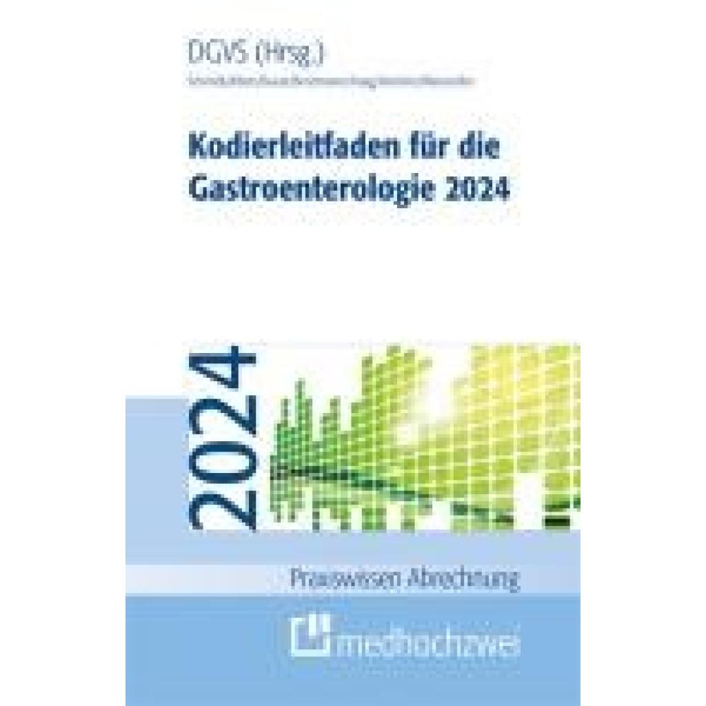 Schmidt, Alexandra: Kodierleitfaden für die Gastroenterologie 2024